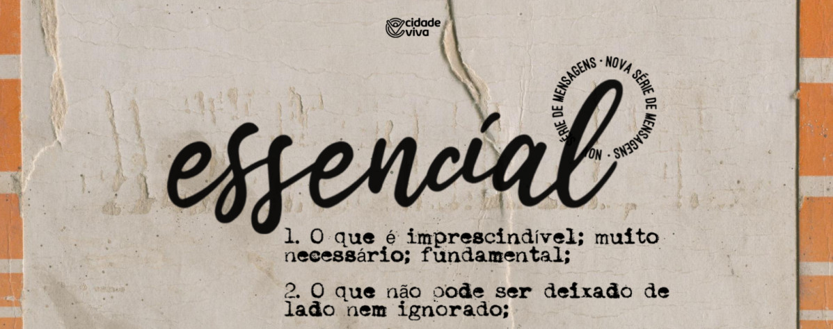 Essencial | Séries - Cidade Viva